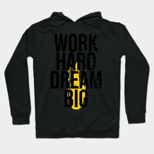 Work Hard & Dream Big | T Shirt Design Hoodie